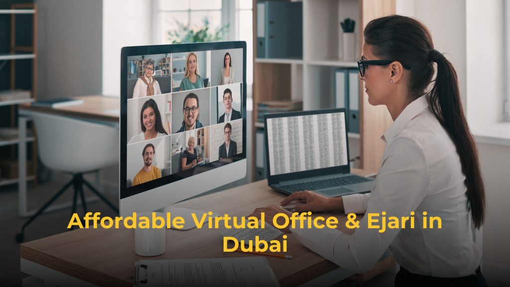 Affordable Virtual Office & Ejari in Dubai